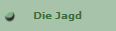 Die Jagd