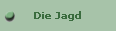 Die Jagd